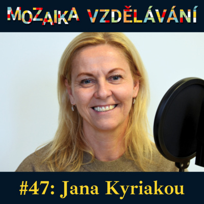#47: S Janou Kyriakou o rozvoji mindfulness a józe ve školách