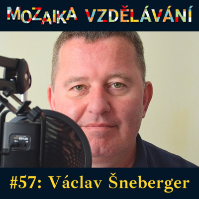 #57: S Václavem Šnebergerem o globálním vzdělávání a podpoře učitelů