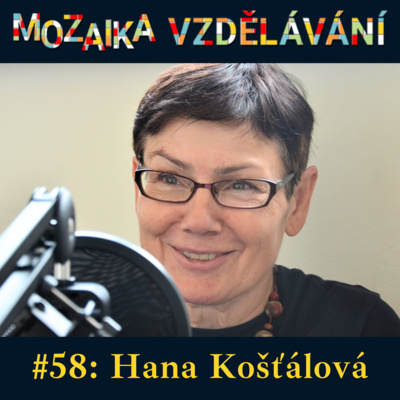 #58: S Hanou Košťálovou o podpoře učitelů a rozvoji čtenářských a pisatelských dovedností