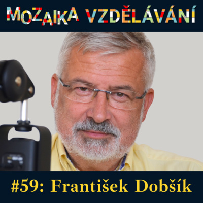 #59: S Františkem Dobšíkem o činnosti školských odborů