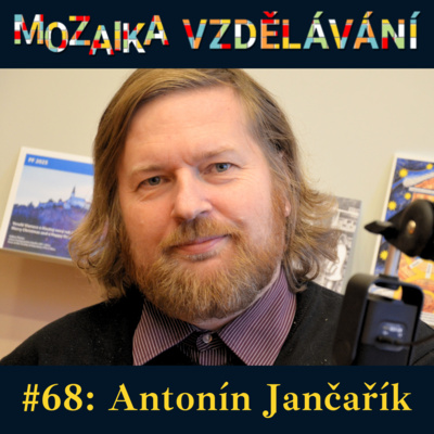 #68: S Antonínem Jančaříkem o přípravě budoucích učitelů