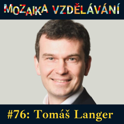 #76: S Tomášem Langerem o rozvoji finanční gramotnosti žáků základních a středních škol