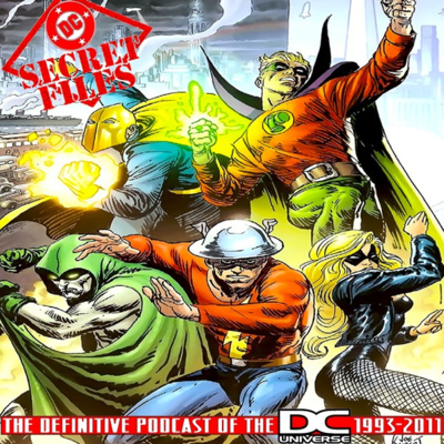 DC Secret Files Podcast Vol. II: DC Universe Legacies #1