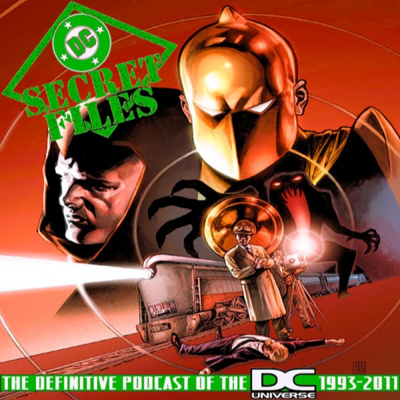 DC Secret Files Podcast Vol. III: DC Universe Legacies #1B