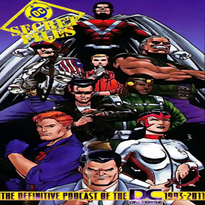 DC Secret Files Podcast Vol. XI: Team One