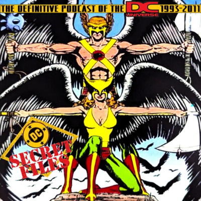DC Secret Files Podcast Vol. XII: DC Comics Presents The Atom & Hawkman