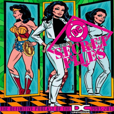 DC Secret Files Podcast Vol. XIV: Wonder Woman - The Amazon Princess Archives