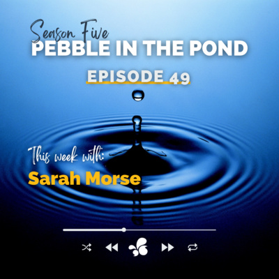 S5:E49 | Sarah Morse