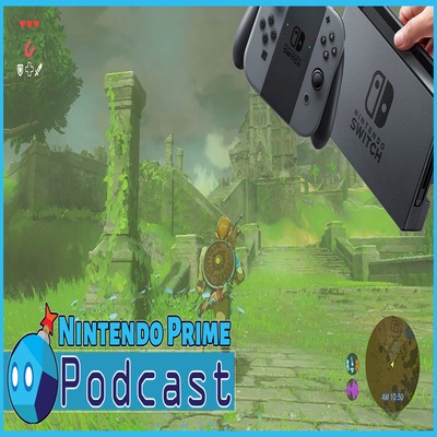 Nintendo Switch Lineup, Concerns, and How it Can Succeed - Nintendo Prime Podcast Ep. 13
