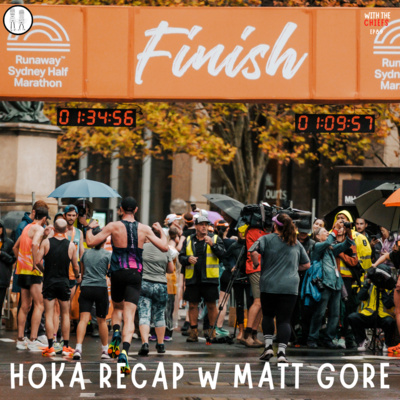 EP 89 - Hoka Half Marathon Recap with Matt Gore