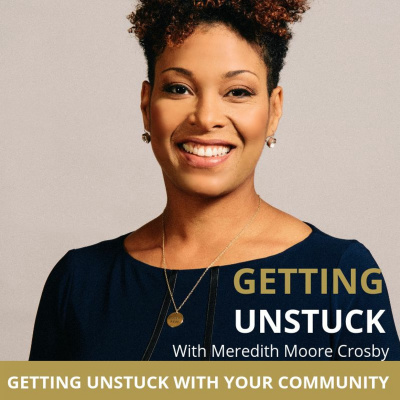 Getting Unstuck With Your Community