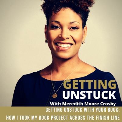 Getting Unstuck with Your Book