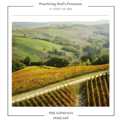Practicing God's Presence in What We See