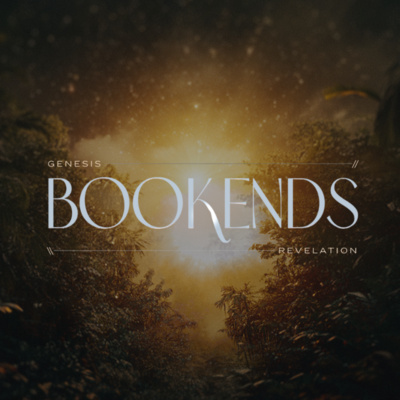 Bookends: In the Beginning