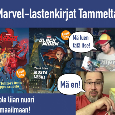 MPS #47: Marvel-lastenkirjat Tammelta
