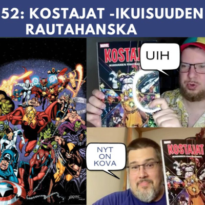 MPS #52: Kostajat -Ikuisuuden rautahanska 