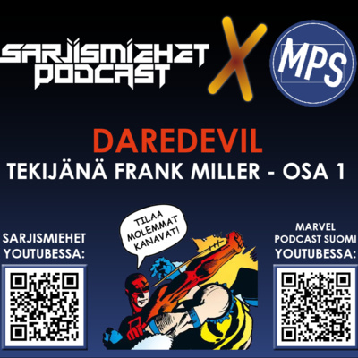 MPS X Sarjismiehet podcast: Daredevil: Tekijänä Frank Miller osa 1 albumi 