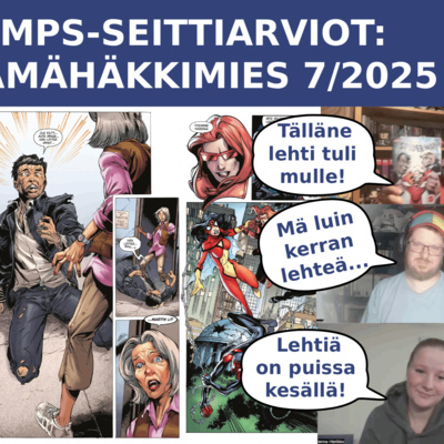 MPS Seittiarviot #7: Hämähäkkimies Spider-Man nro. 7/2025 