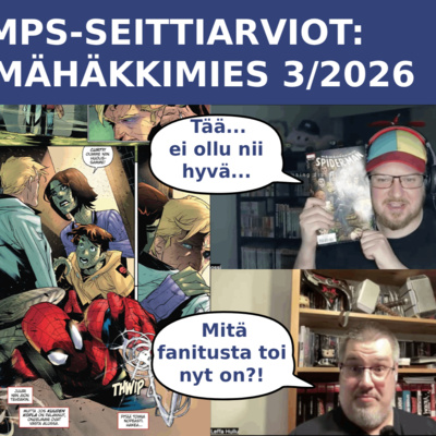 MPS Seittiarviot #16: Hämähäkkimies Spider-Man nro. 3/2026 