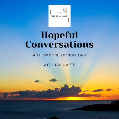 The 'Disappearance' of Autoimmune Conditions With Jan Harte