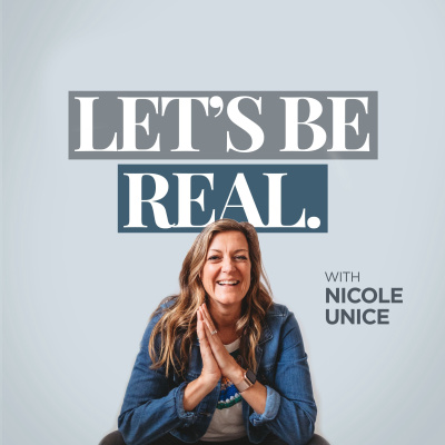 Let\'s Be Real with Nicole Unice