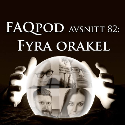 Avsnitt 82: Fyra orakel