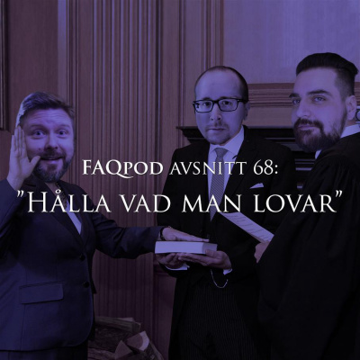 Avsnitt 68: "Hålla vad man lovar"