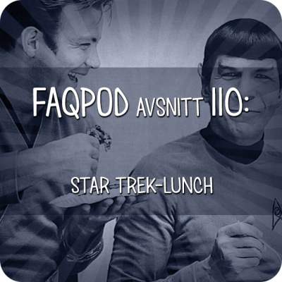 Avsnitt 110: Star Trek-lunch