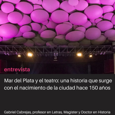 Mar del Plata y el origen de la temporada teatral