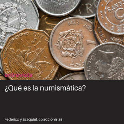 El mundo de la numismática
