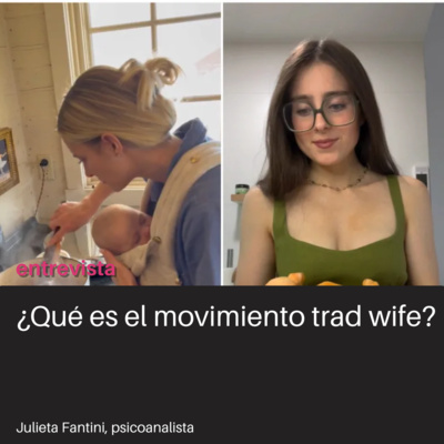 Tradwife: ¿de qué se trata este movimiento tradicionalista?