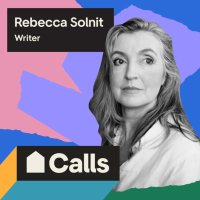 Rebecca Solnit: Why Is Hope So Powerful?