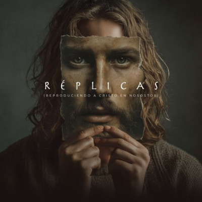 REPLICAS) 6: El Fruto de Permanecer FINAL