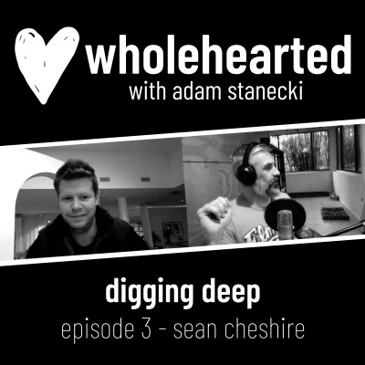 Wholehearted with Adam Stanecki