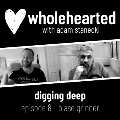 Wholehearted with Adam Stanecki