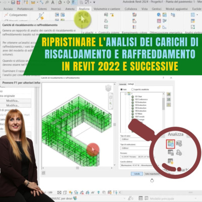EP 291 - Ripristinare l'analisi dei Carichi di Riscaldamento e Raffreddamento in Revit 2022 e successive