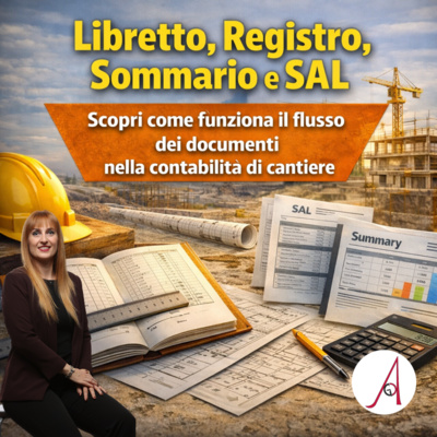 EP 298 - Libretto, registro, sommario e SAL: come si collegano i documenti della contabilità di cantiere