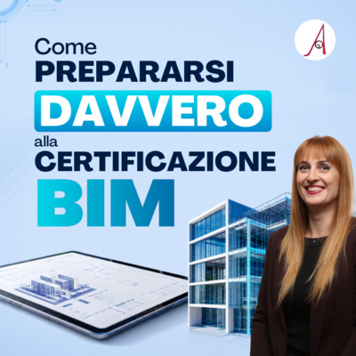 EP. 316 - Come prepararsi davvero alla certificazione BIM