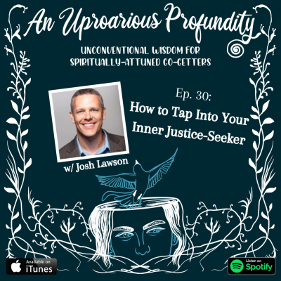 How to Tap into Your Inner Justice-Seeker
