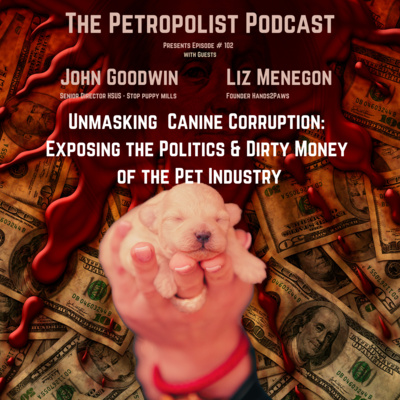 Unmasking Canine Corruption: Exposing the Politics & Dirty Money of the Pet Industry