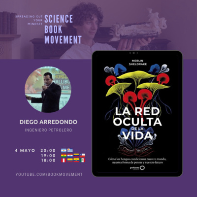 SBM 050 | La Red Oculta de la Vida - Merlin Sheldrake | Diego Arredondo SBM 050 | La Red Oculta de la Vida - Merlin Sheldrake | Diego Arredondo