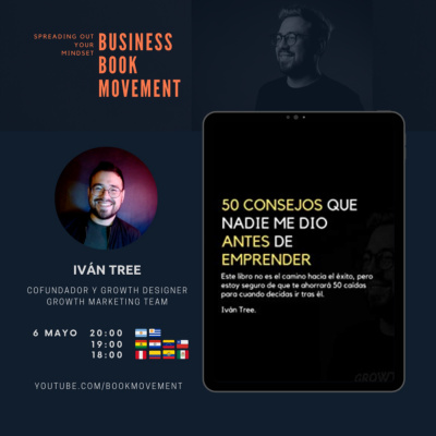 BBM 079 | 50 Consejos Que Nadie Me Dio Antes De Emprender - Iván Tree | Iván Tree
