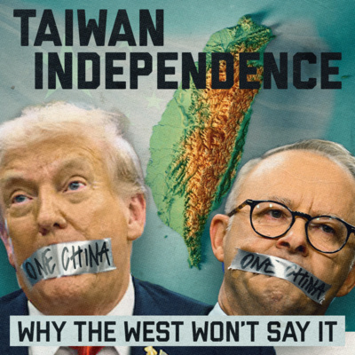 Why Australia and the US Won't Recognise Taiwan as Independent from China