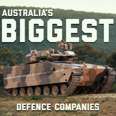 Who Really Builds Australia’s Military? The Top 10 Defence Companies