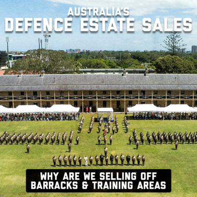 Australian Defence Is Selling Off Bases, Barracks and Air Bases