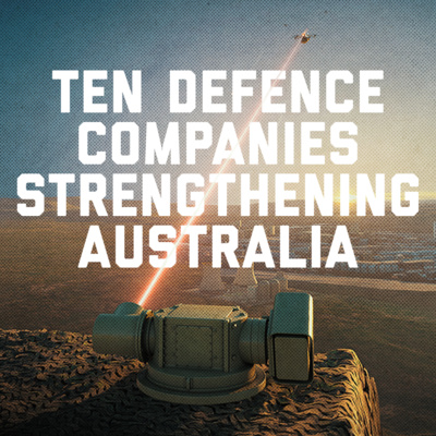 10 Aussie Defence Companies Strengthening The Country