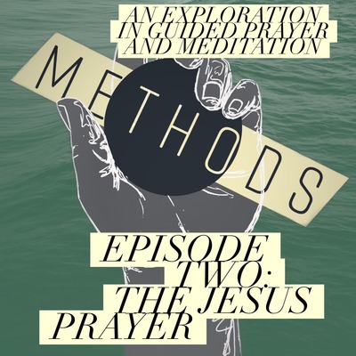 Episode 2: The Jesus Prayer