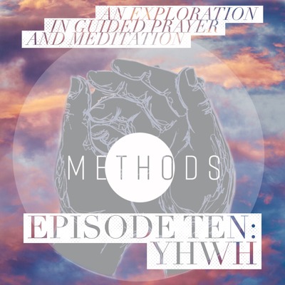 Episode 10: YHWH