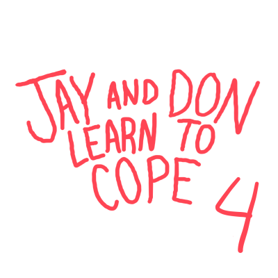 Jay and Don Learn to Cope