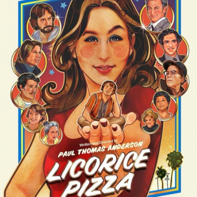 Licorice Pizza(2021) w/ David of Piecing it Together